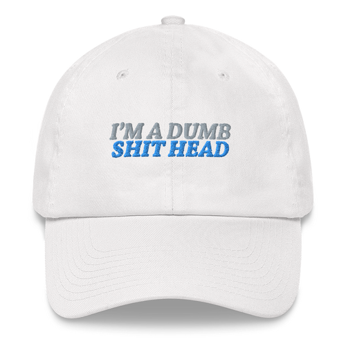 Dumb Shit Head Hat